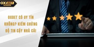 OXBET có uy tín không